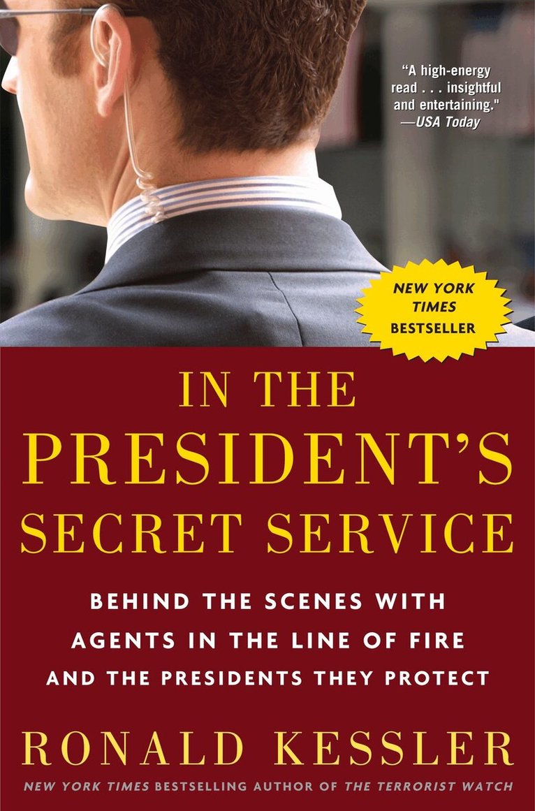 Ronald Kessler - In the President's Secret Service, Häftad