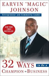 32 Ways to Be a Champion in Business