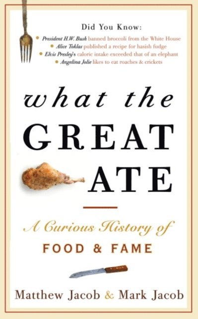 Mark Jacob, Matthew Jacob - What the Great Ate, E-bok