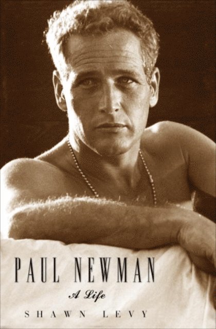 Shawn Levy - Paul Newman, E-bok