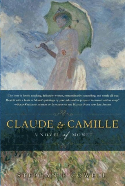 Stephanie Cowell - Claude & Camille, E-bok