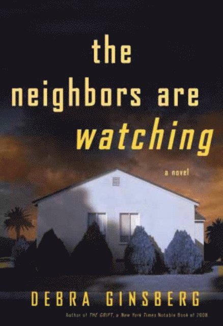 Debra Ginsberg - Neighbors Are Watching, E-bok. Tillgänglighet: Lägg i varukorg