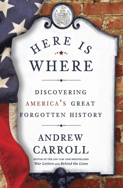 Andrew Carroll - Here Is Where, E-bok