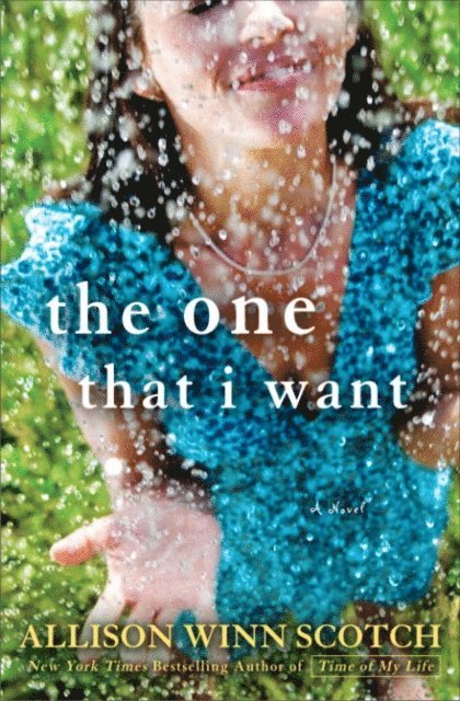 Allison Winn Scotch - One That I Want, E-bok