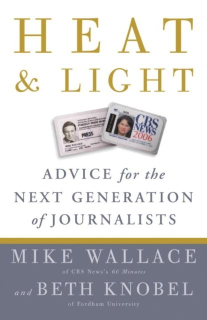 Beth Knobel, Mike Wallace - Heat and Light, E-bok