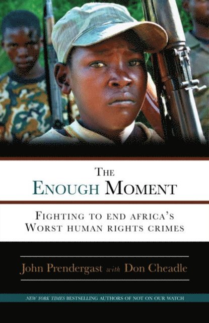 Don Cheadle, John Prendergast - Enough Moment, E-bok