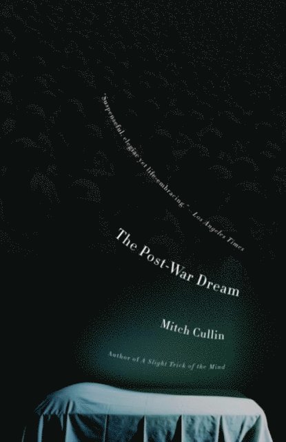 Mitch Cullin - Post-War Dream, E-bok