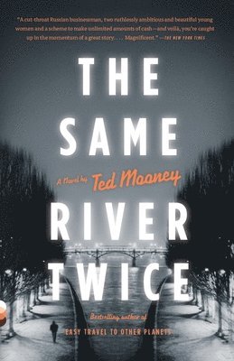 Ted Mooney - The Same River Twice, Häftad. Tillgänglighet: Lägg i varukorg