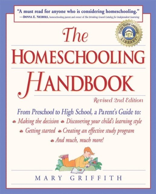 Mary Griffith - Homeschooling Handbook, E-bok
