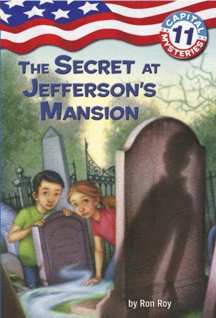 Ron Roy - Capital Mysteries #11: The Secret at Jefferson's Mansion, E-bok