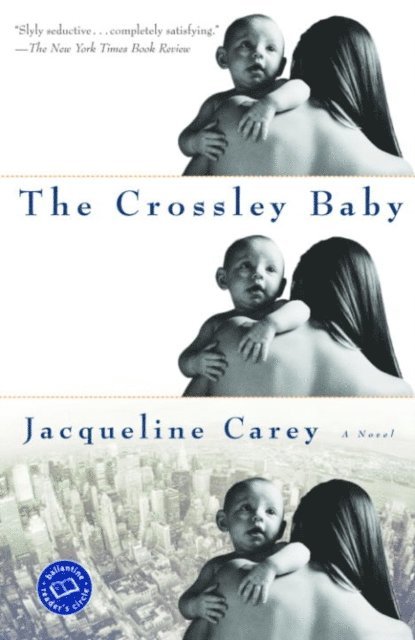 Jacqueline Carey - Crossley Baby, E-bok. Tillgänglighet: Lägg i varukorg