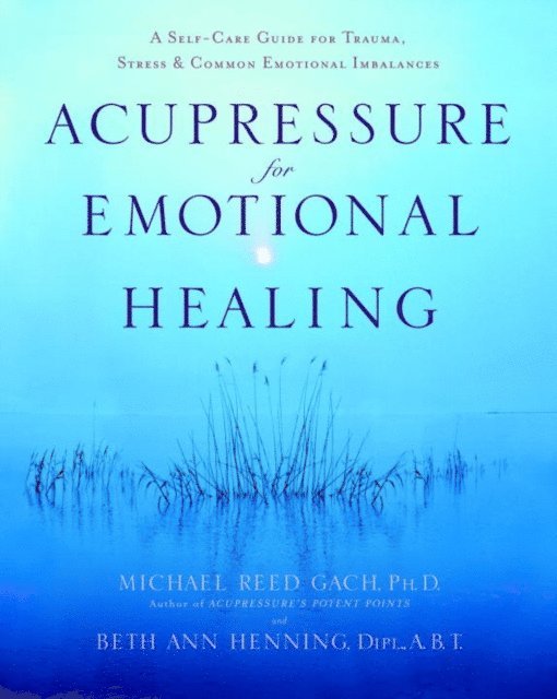 Acupressure for Emotional Healing