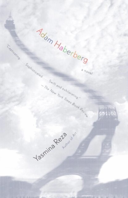 Yasmina Reza - Adam Haberberg, E-bok