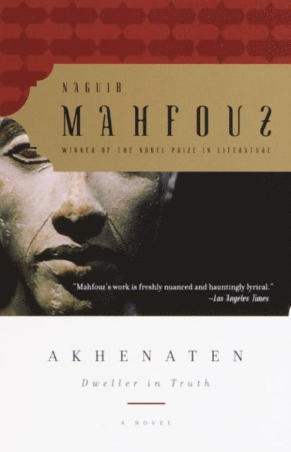Naguib Mahfouz - Akhenaten, E-bok