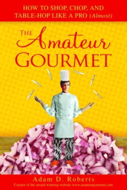 Adam D. Roberts - Amateur Gourmet, E-bok. Tillgänglighet: Lägg i varukorg