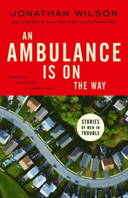 Jonathan Wilson - Ambulance Is on the Way, E-bok