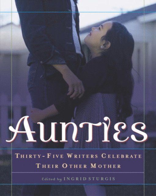 Ingrid Sturgis - Aunties, E-bok