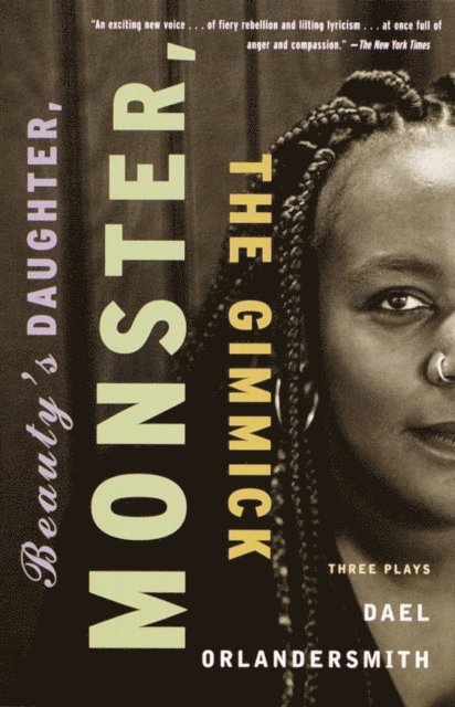 Dael Orlandersmith - Beauty's Daughter, Monster, The Gimmick, E-bok. Tillgänglighet: Lägg i varukorg