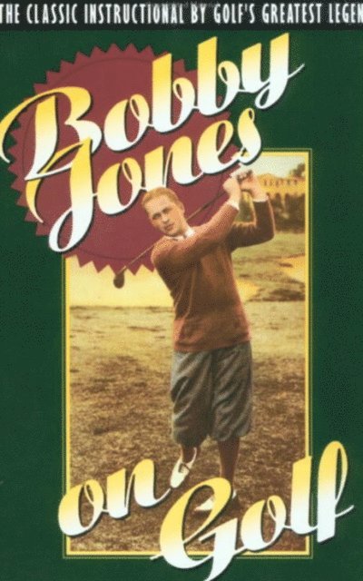 Bobby Jones on Golf
