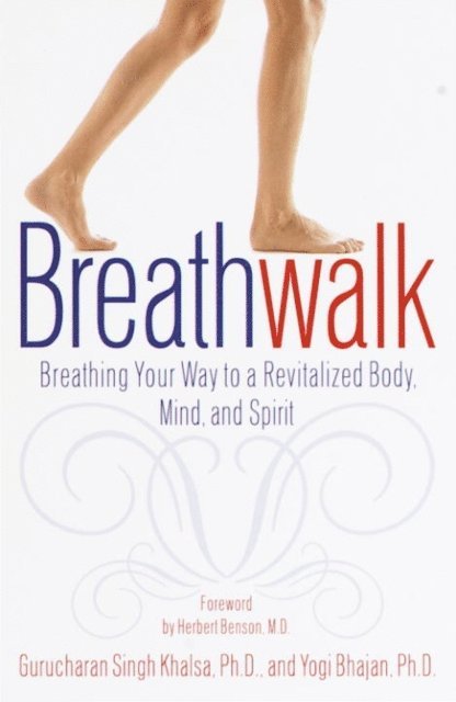 Ph.D. Yogi Bhajan, Ph.D. Gurucharan Singh Khalsa - Breathwalk, E-bok