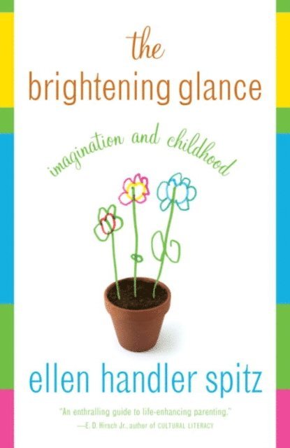 Ellen Handler Spitz - Brightening Glance, E-bok