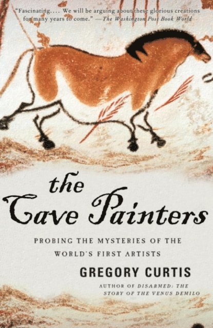 Gregory Curtis - Cave Painters, E-bok. Tillgänglighet: Lägg i varukorg