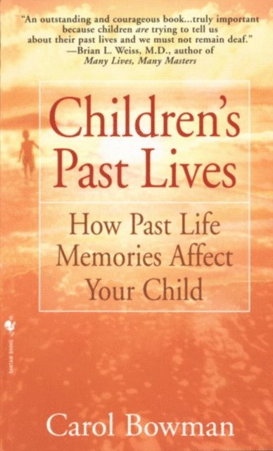 Carol Bowman - Children's Past Lives, E-bok. Tillgänglighet: Lägg i varukorg