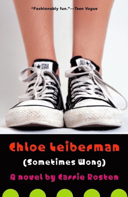 Carrie Rosten - Chloe Leiberman (Sometimes Wong), E-bok