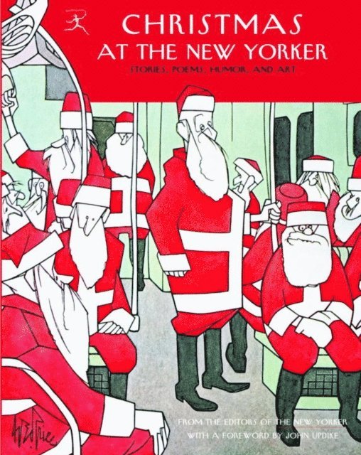 S.J. Perelman, Sally Benson, John Updike - Christmas at The New Yorker, E-bok