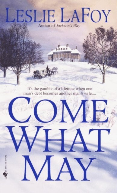 Leslie LaFoy - Come What May, E-bok