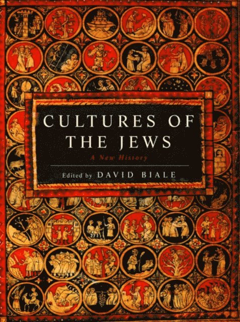 David Biale - Cultures of the Jews, E-bok
