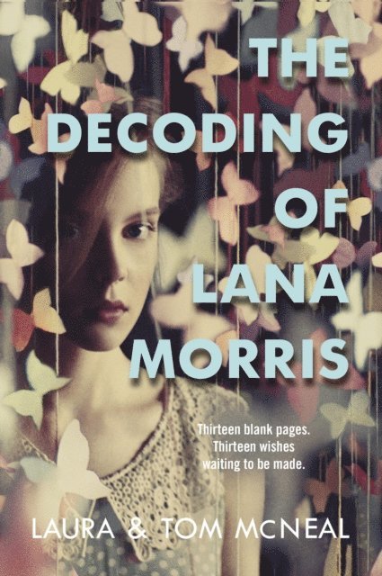 Tom McNeal, Laura McNeal - Decoding of Lana Morris, E-bok