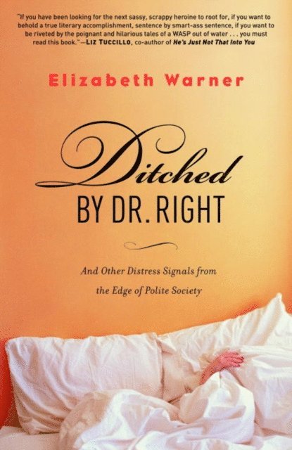 Elizabeth Warner - Ditched by Dr. Right, E-bok