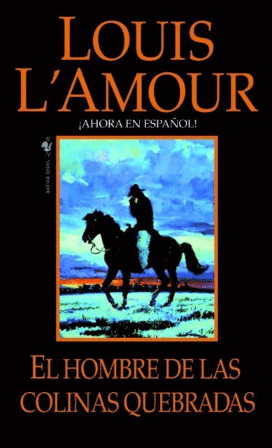 Louis L'Amour - El hombre de Las Colinas Quebradas, E-bok