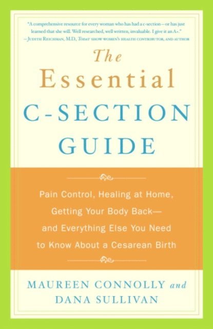 Dana Sullivan, Maureen Connolly - Essential C-Section Guide, E-bok