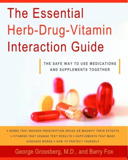 Barry Fox, M.D. George T. Grossberg - Essential Herb-Drug-Vitamin Interaction Guide, E-bok