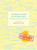 Experts' Guide to the Baby Years