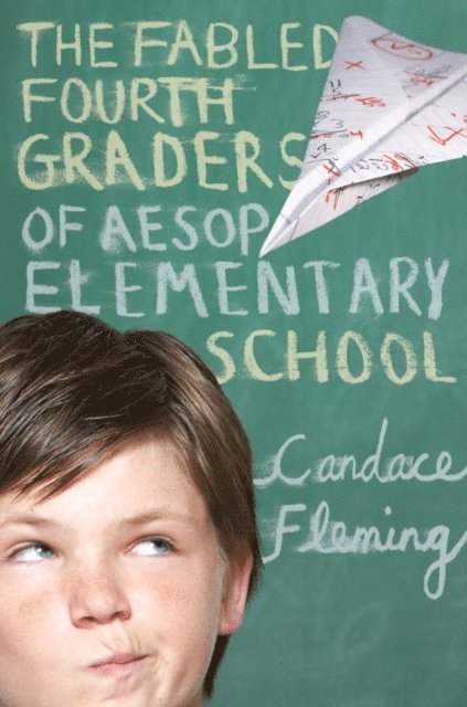 Candace Fleming - Fabled Fourth Graders of Aesop Elementary School, E-bok