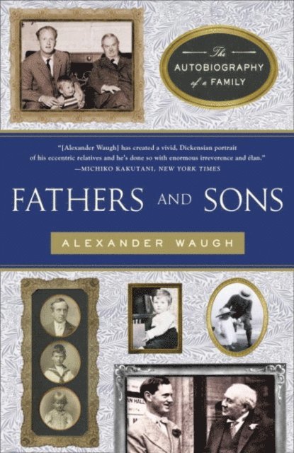 Alexander Waugh - Fathers and Sons, E-bok