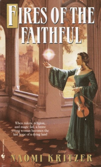 Naomi Kritzer - Fires of the Faithful, E-bok