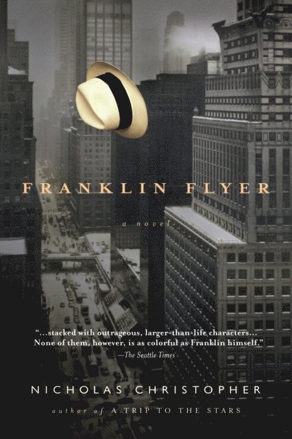 Nicholas Christopher - Franklin Flyer, E-bok