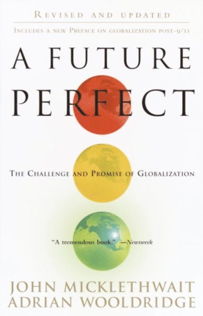Adrian Wooldridge, John Micklethwait - Future Perfect, E-bok