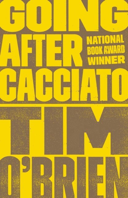 Tim O'Brien - Going After Cacciato, E-bok