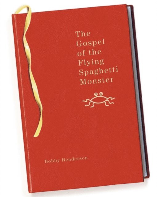 Bobby Henderson - Gospel of the Flying Spaghetti Monster, E-bok