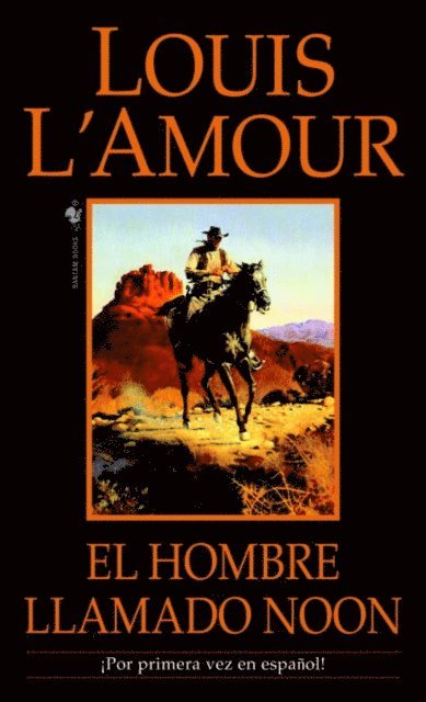 Louis L'Amour - El hombre llamado Noon, E-bok