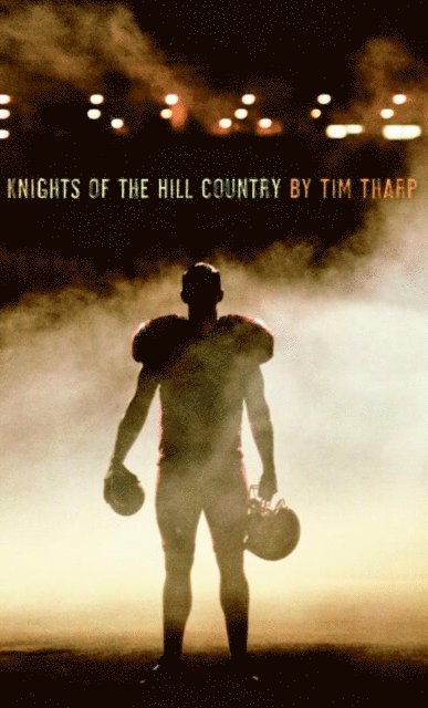 Tim Tharp - Knights of the Hill Country, E-bok