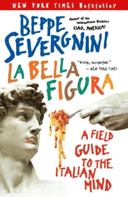 Beppe Severgnini - La Bella Figura, E-bok