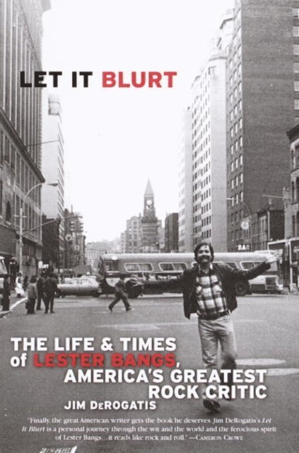 Jim DeRogatis - Let it Blurt, E-bok