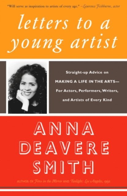 Anna Deavere Smith - Letters to a Young Artist, E-bok