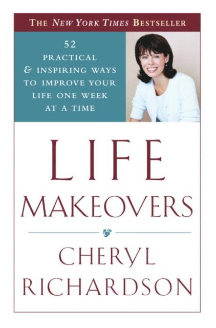 Cheryl Richardson - Life Makeovers, E-bok